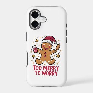 Too Merry To Worry Funny Gingerbread Christmas