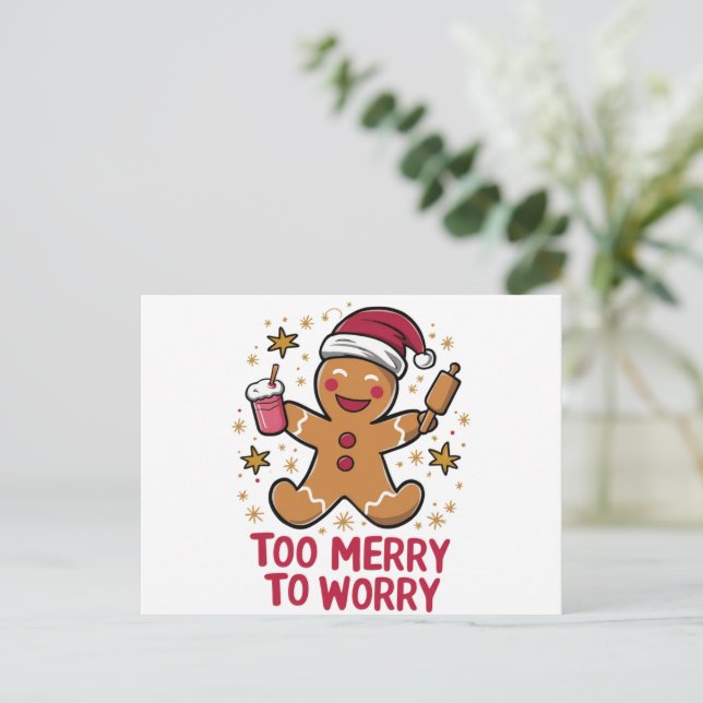 Too Merry To Worry Funny Gingerbread Christmas Holiday Postcard (Standing Front)