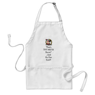 Too much Bacon Apron