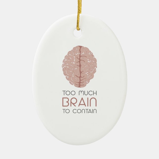Too Much Brain To Contain Ceramic Tree Decoration (Front)