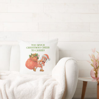 Too much Christmas Cheer to Carry! Salami Cushion