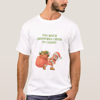 Too much Christmas Cheer to Carry! Salami T-Shirt