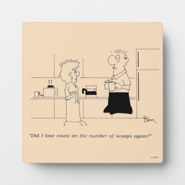 Too Much Coffee Plaque (Front)