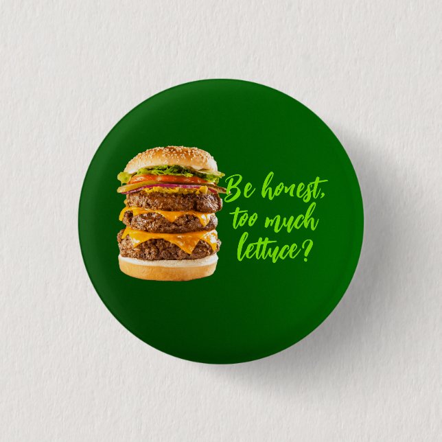 Too Much Lettuce-anti vegan-vegetarian-eat meat 3 Cm Round Badge (Front)