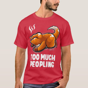 Too Much Peopling Nerd Sleeping Nerd Fo Introvert T-Shirt