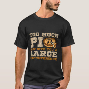 Too Much Pi Day Math Lovers 3.14 Nerdy Symbols 1 T-Shirt