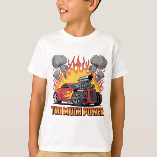 Too Much Power - Retro Hot Rod Cartoon Muscle Car T-Shirt