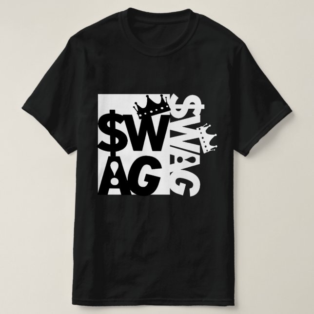 Too Much Swagger  T-Shirt (Design Front)