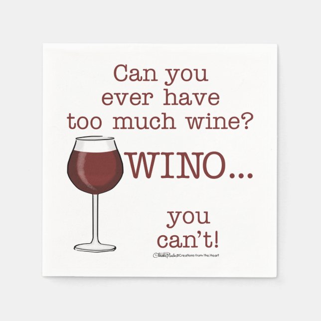 Too Much Wine? WINO Napkin (Front)