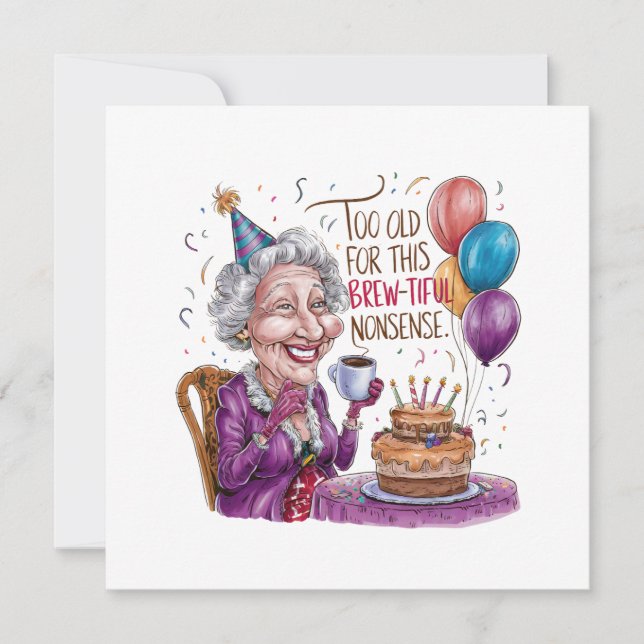 Too Old For This Brew-Tiful Nonsense Invitation (Front)