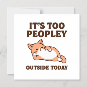 Too Peopley Cat Magnetic Invitation