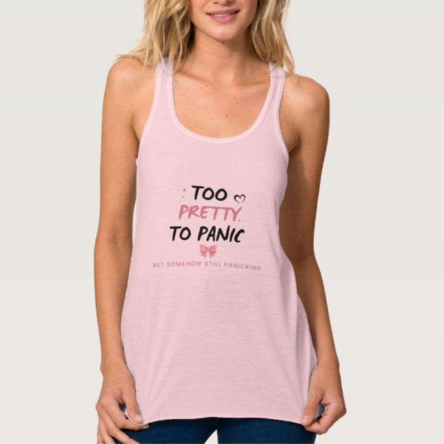 Too Pretty To Panic Sticker | Funny Coquette Menta Singlet (Front)