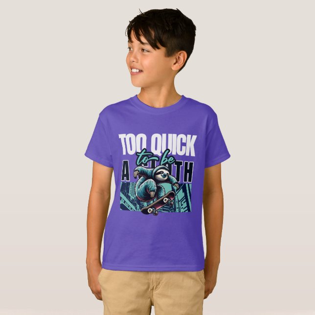 Too Quick to Be a Sloth Skateboard T-Shirt (Front Full)