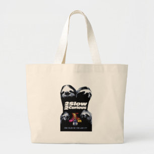 Too Slow Too Curious Large Tote Bag
