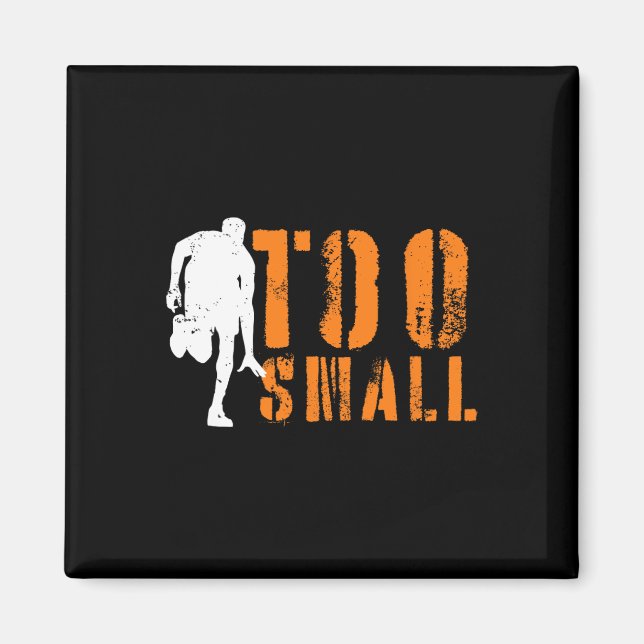 Too Small Sketll  Magnet (Front)