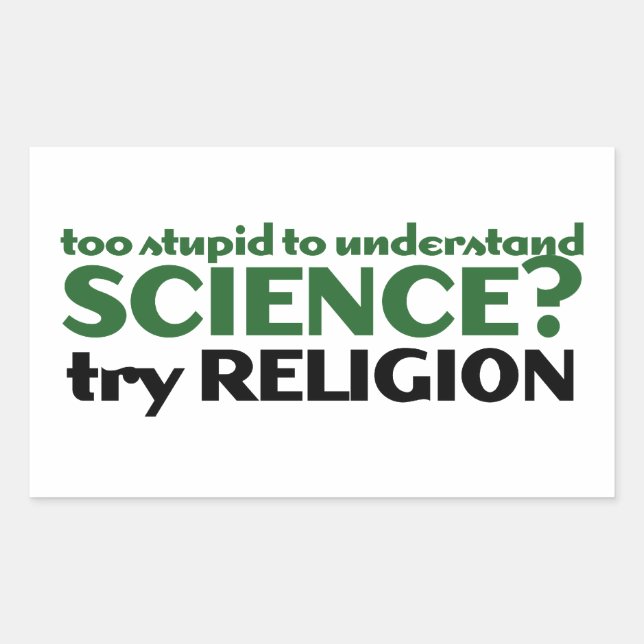Too Stupid for Science Rectangular Sticker (Front)