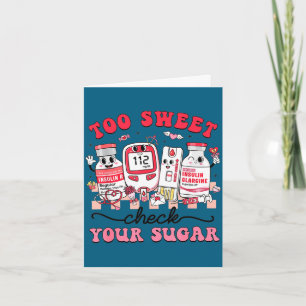 Too sweet nurse valentine pharmacist insulin card