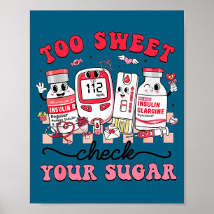 Too sweet nurse valentine pharmacist insulin poster