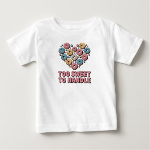 Too Sweet to Handle   Doughnut Baby T-Shirt