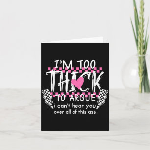 Too thick to argue can't hear over of this card