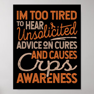 Too Tired For Unsolicited Advice1  Poster