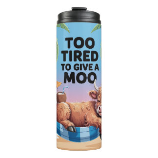 Too Tired to Give a Moo with a cute cow Thermal Tumbler