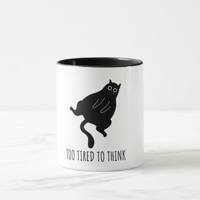 Too Tired to Think - Funny Exhausted Black Cat Mug (Center)