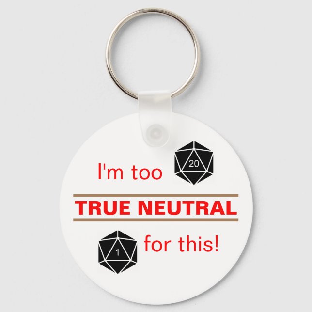 Too True Neutral Key Ring (Front)