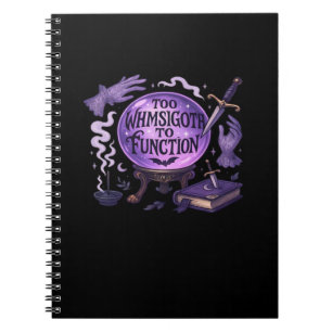 Too Whimsigoth To Function Notebook