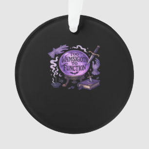 Too Whimsigoth To Function Ornament