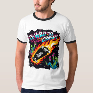Too Wild To Crash – Alien Skateboard Fire Design T-Shirt
