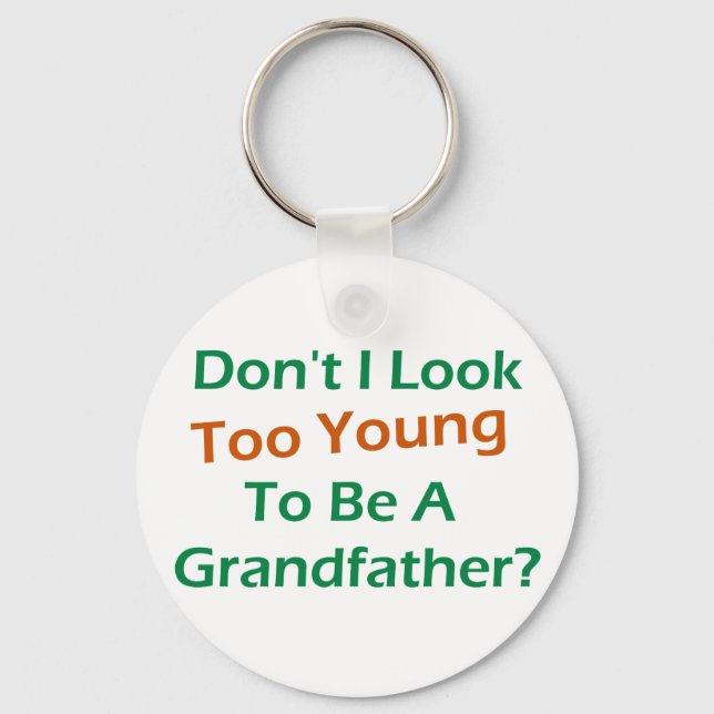Too Young Grandpa Key Ring (Front)