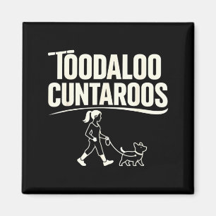 Toodaloo Cuntaroos Funny Meme Retro Dog Scooter Magnet