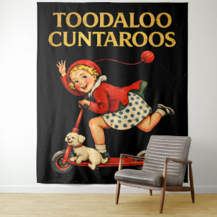 Toodaloo Cuntaroos Funny Sarcastic Retro Humour Tapestry