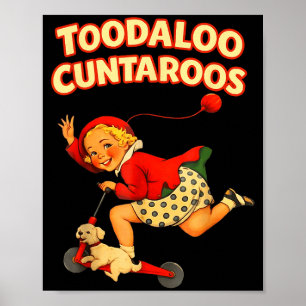 Toodaloo cuntaroos funny scooter sassy girl poster