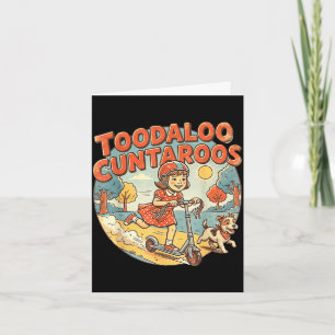 Toodaloo cuntaroos sarcastic funny retro goodbyeTo Card