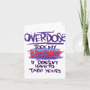 Took My Brother It Doesn't' Have To Take Yours 1 Card