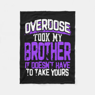 Took My Brother It Doesn't' Have To Take Yours  Fleece Blanket