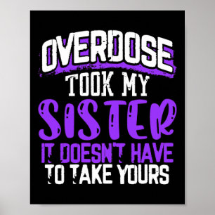 Took My Sister It Doesn't' Have To Take Yours Poster