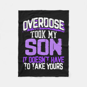 Took My Son It Doesn't' Have To Take Yours 1 Fleece Blanket