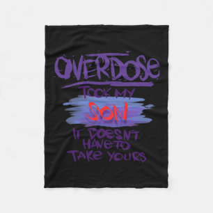 Took My Son It Doesn't' Have To Take Yours Fleece Blanket
