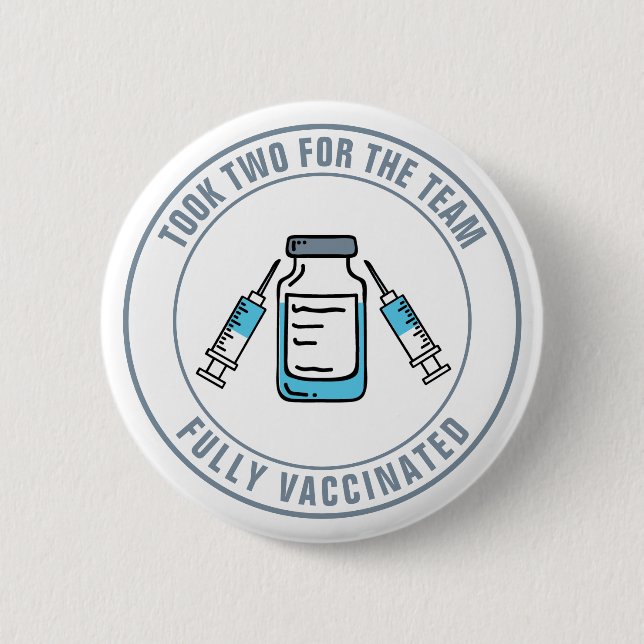 Took Two For The Team Fully Vaccinated Company 6 Cm Round Badge (Front)