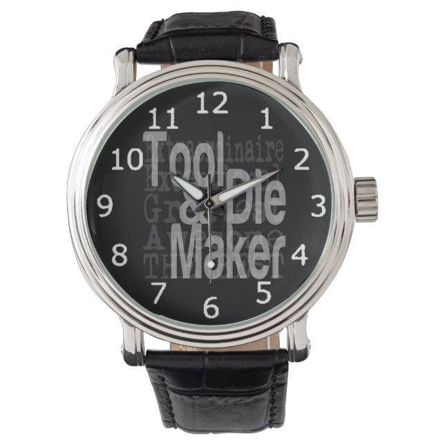 Tool and Die Maker Extraordinaire Watch (Front)