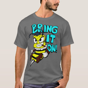 toon Bee Bring It On Fighting Funny Insect T-Shirt
