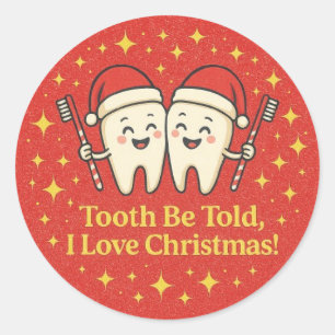 Tooth Be Told Classic Round Sticker