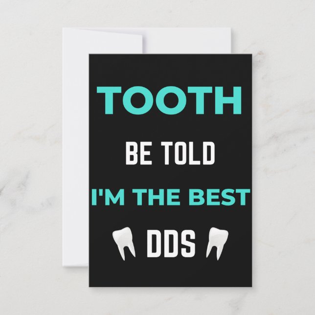 Tooth Be Told I'm The Best DDS Thank You Card (Front)