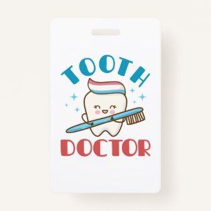 Tooth Doctor Paediatrics Dentist Dentistry ID Badge