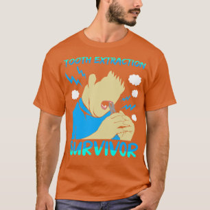 Tooth Extraction Survivor T-Shirt