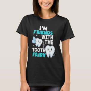 Tooth Fairy - Dental Assistant Hygienist Paediatri T-Shirt