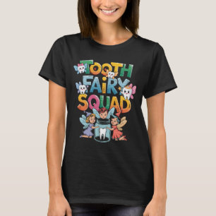 Tooth Fairy Squad Costume Dentist Dental AsT-Shirt T-Shirt